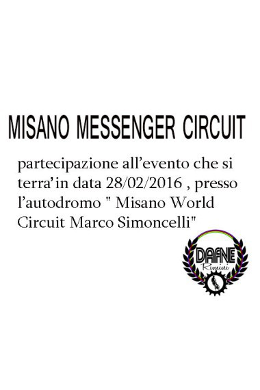 Pre-Iscrizione "Misano Messenger Circuit" Pre-Iscrizione "Misano Messenger Circuit"